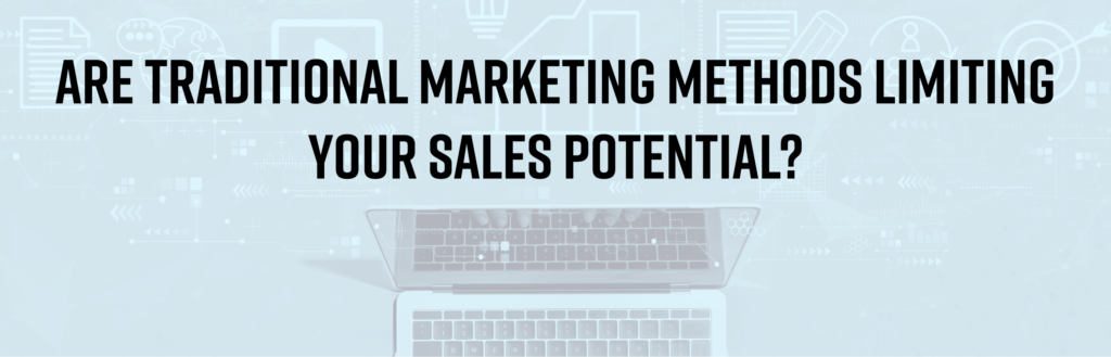 Traditional Marketing Sales Potential